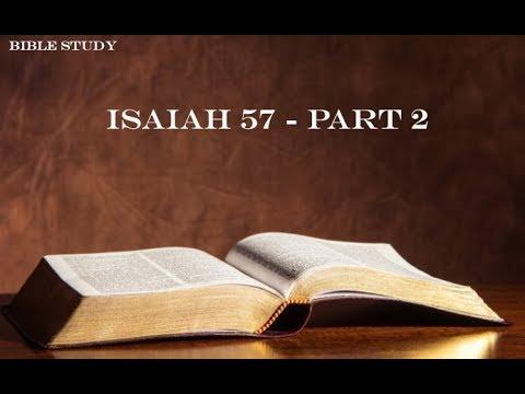 Bible Study - Isaiah 57 - Part 2