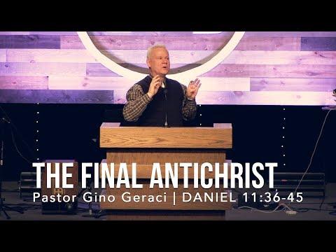Daniel 11:36-45, The Final Antichrist