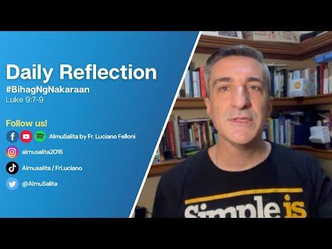 Daily Reflection | Luke 9:7-9 | #BihagNgNakaraan | September 22, 2022