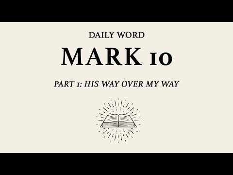 His Way Over My Way | Mark 10:1-31 | March 13, 2021
