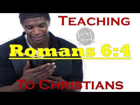 The Israelites: Teaching Romans 6:4 To Christians