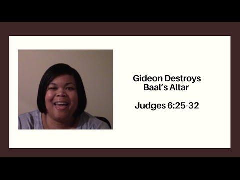 Gideon Destroys Baal’s Altar  Judges 6:25-32