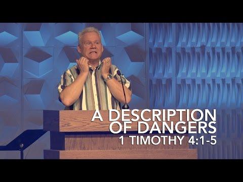 1 Timothy 4:1-5, A Description Of Dangers