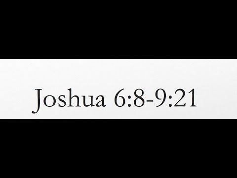 Reading of the KJV Bible (Joshua 6:8-9:21)