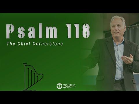 Psalm 118 - The Chief Cornerstone