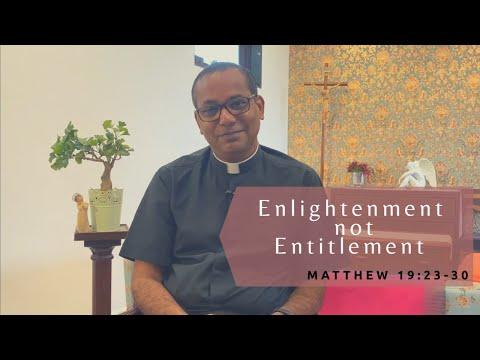 Enlightenment not entitlement; why camels can and we can't | Matthew 19: 23- 30