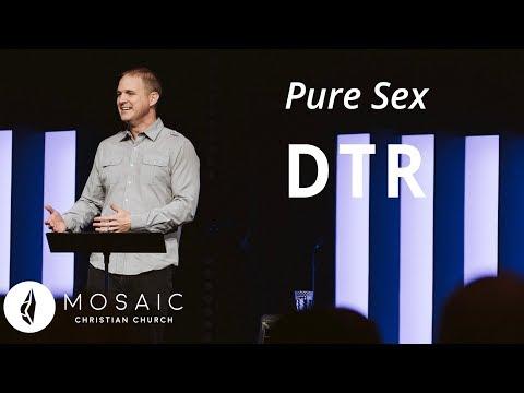 Pure Sex | DTR | Song of Solomon 2:8-3:5