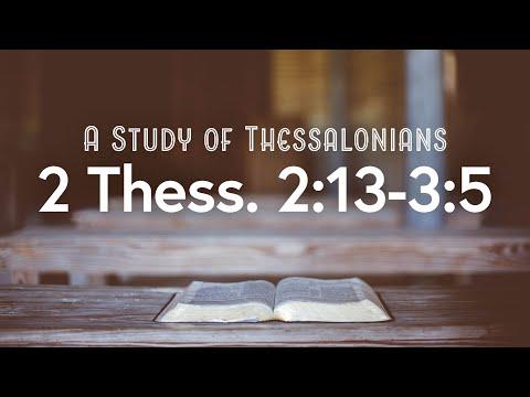 II Thessalonians 2:13-3:5 — Shane Scott
