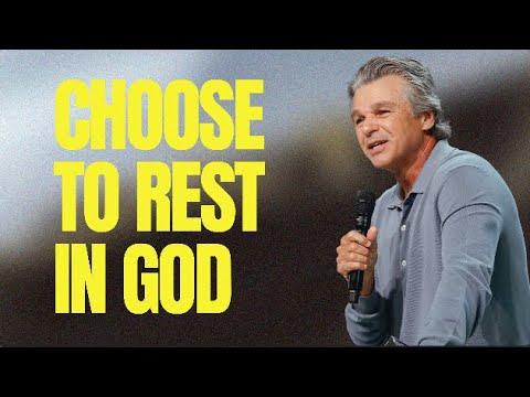 Choose To Rest In God | Jentezen Franklin