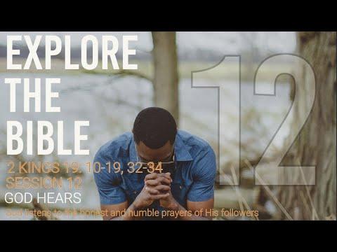 LIfeway | Explore The Bible : God Hears (2 Kings 19: 10-19, 32-34)