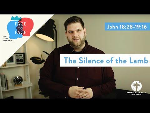 "The Silence of the Lamb" - John 18:28-19:16 (21 June 2020 Sunday Live Stream)