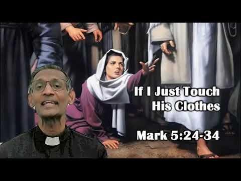 If I Just Touch His Clothes - Mark 5:24-34