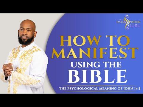 How To Manifest Using The Bible - John 14:3