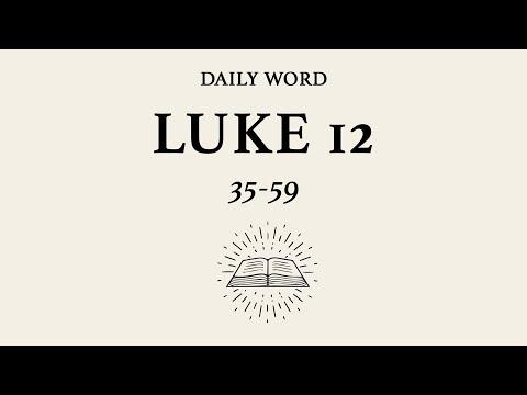 Daily Word | Luke 12:35-59