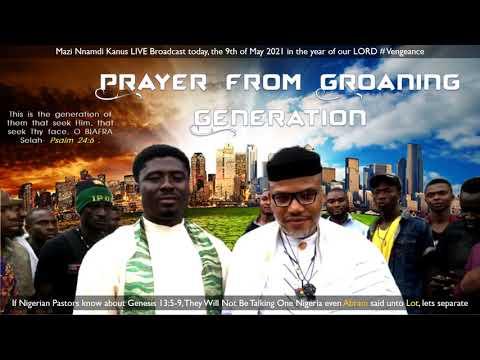 Prayer From Groaning Generation - If You Want to know why, go to Genesis 13:5-9 by Mazi Nnamdi Kanu