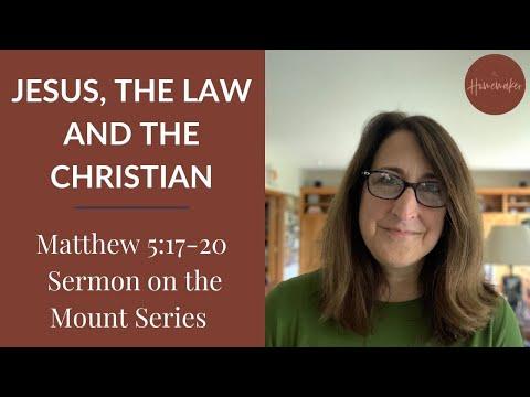 Jesus, the Law and the Christian - Matthew 5:17-20 Sermon on the Mount Series