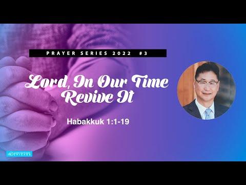 Lord In Our Time Revive It! / Habakkuk 3:1-19 / Chicago UBF / Gospel Message