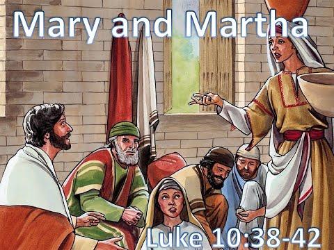 Bible Study, May 30, 2021--  Mary and Martha, Luke 10:38-42