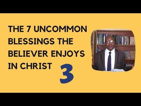 THE 7 UNCOMMON BLESSINGS THE BELIEVER ENJOYS IN CHRIST (PART 3) || EPHESIANS 1:8-10