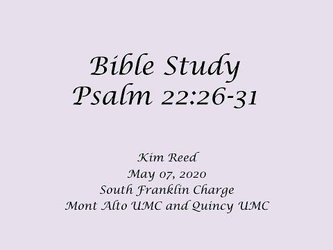 Bible Study Psalm 22:26-31 20200507