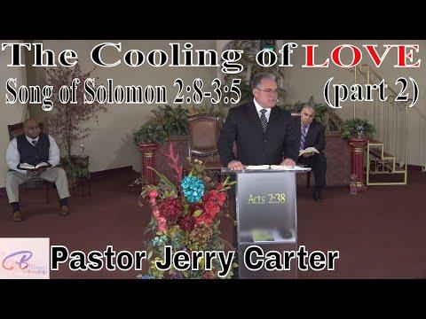 The Cooling of Love (part 2): Song of Solomon 2:8-3:5