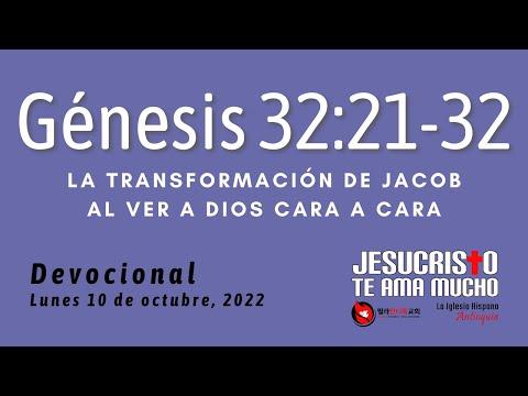 Devocional 10/10/2022 - Genesis 32:21-32 - La transformacion de Jacob al ver a Dios cara a cara