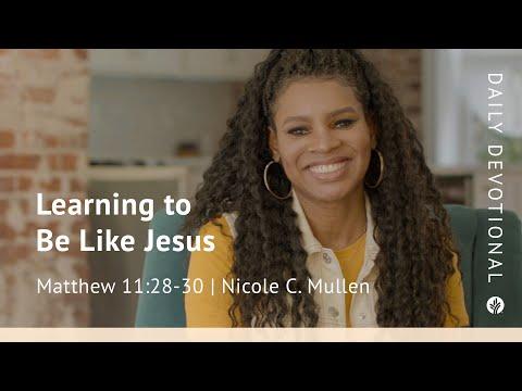 Learning to Be Like Jesus | Matthew 11:28–30 | Our Daily Bread Video Devotional