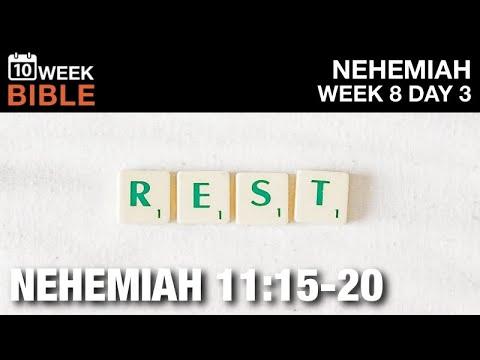 The Rest | Nehemiah 11:15-20 | Week 8 Day 3 Study of Nehemiah