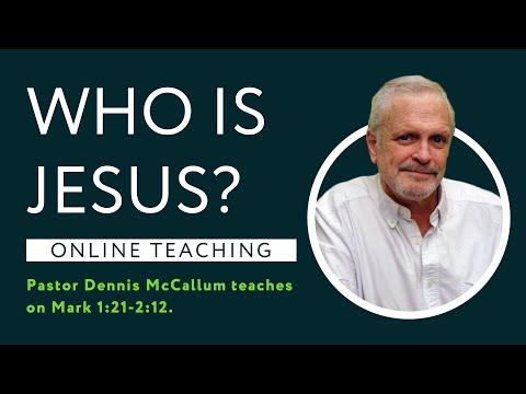 Mark 1:21-2:12 - Who Is Jesus?