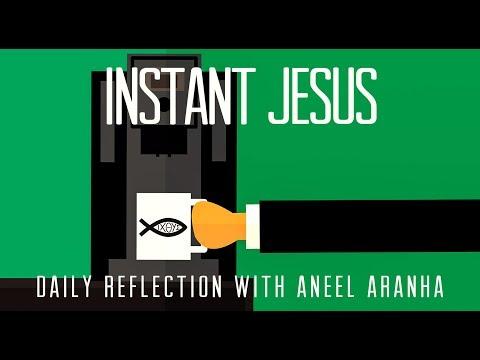 Daily Reflection With Aneel Aranha | John 6:22-29 | May 6, 2019