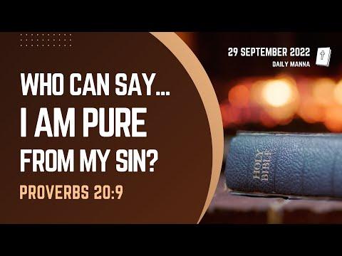 Proverbs 20:9 | Who Can Say, I Am Pure From My Sin? | Daily Manna