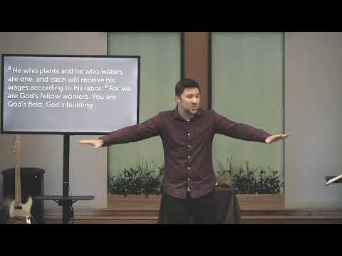 Becoming the Church God Wants Us To Be | 1 Corinthians 3:4-15 | Dr. Joel Hastings