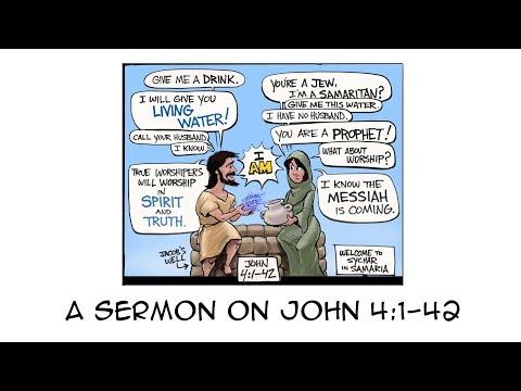 The Woman at the Well | A Sermon on John 4:1-42