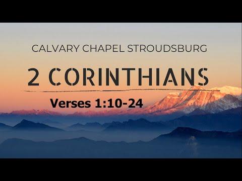 2 Corinthians 1:10-24 || Calvary Chapel Stroudsburg 11AM