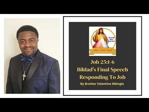 Mar 28th Job 25:1-6 Bildad's Final Speech Responding To Job By Brother Valentine Mbinglo