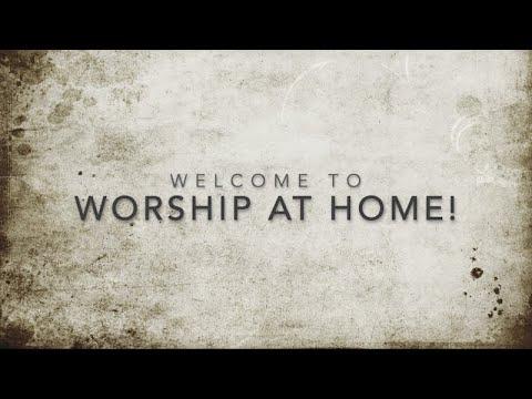 03-22-20 "Worship At Home Pt. 1" Psalm 23:1-2