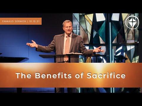 Benefits of Sacrifice | Romans 12:1-8 | Sermon Only | 10.10.21