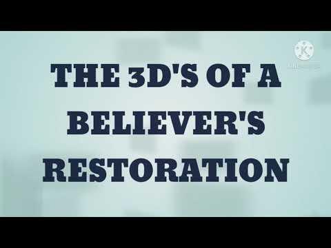 3D's of RESTORATION||John 3:15-23 @FHEMZ WALL @DOPS PILGRIMS