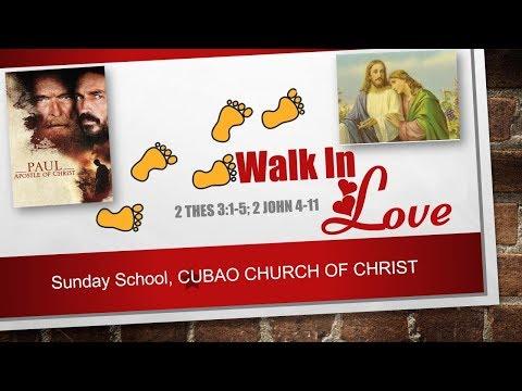 WALK IN LOVE 2 Thessalonians 3:1-5