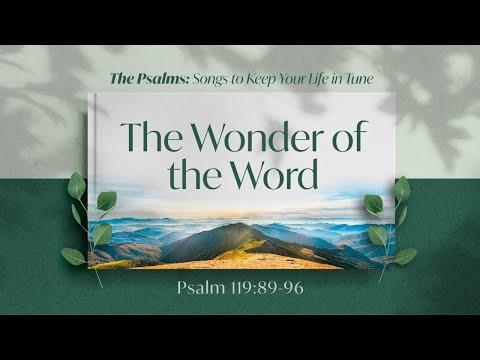 The Wonder of the Word (Psalm 119:89-96) | 18 Oct 2020 | 10:00am