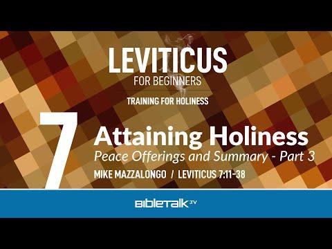 Peace Offerings and Summary - Part 3 (Leviticus 7:11-38) – Mike Mazzalongo | BibleTalk.tv