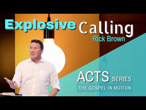 Explosive Calling | Acts Series Episode 3 |  Acts 13:1-13 | Pastor Rick Brown
