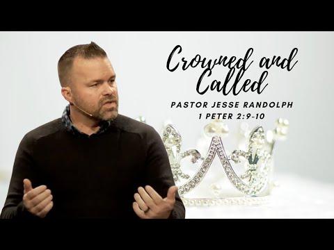 Crowned and Called (1 Peter 2:9-10)