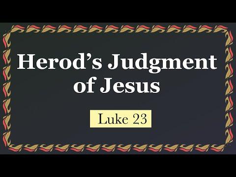 674. Herod's Judgment of Jesus. Matthew 27:14, Mark 15:5, Luke 23:5-12