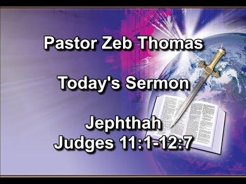 Jephthah - Judges 11:1-12:7