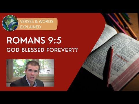 Romans 9:5  "God Blessed Forever??" - Dustin Smith and J. Dan Gill