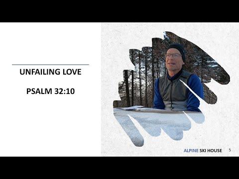 Unfailing Love: Psalm 32:10