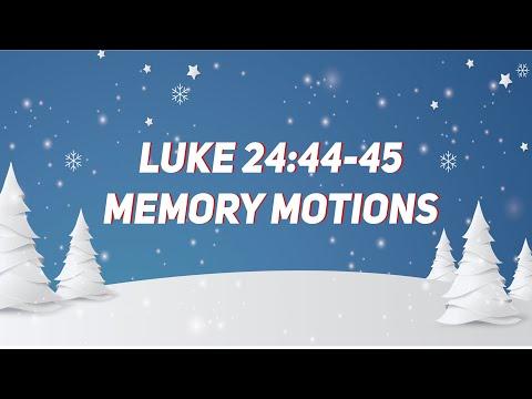 Luke 24:44-45 Memory Motions