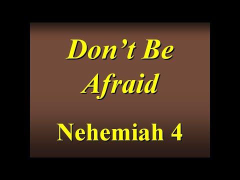 FBCAJ - Sermon: 8/29/21 - Nehemiah 4:1-23 - Don't Be Afraid