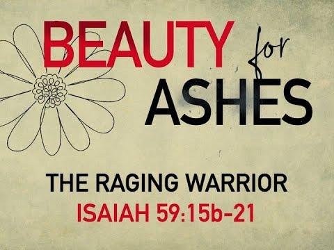 The Raging Warrior (Isaiah 59:15-21) - Timothy Brubaker